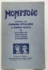 Montjoie. recueil de chansons populaires et chants scouts
