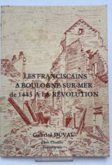 Les franciscains à Boulogne-sur-Mer de 1443 à la révolution