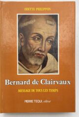 Bernard de Clairvaux. Message de tous les temps