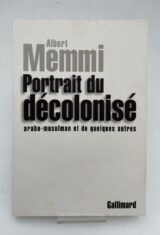 Portrait du décolonisé arabo-musulman et de quelques autres