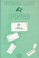 Thomas Aron lit Ponge. La chèvre