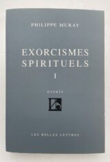 Exorcismes spirituels. Volume I. Essais