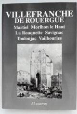 Villefranche de Rouergue - Martiel - Morlhon le Haut - La Rouquette - Savignac - Toulonjac - Vailhourles