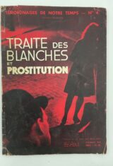 Traite des blanches et prostitution.