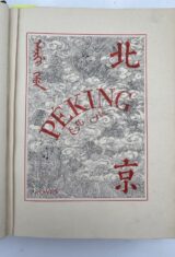 Peking. Histoire et description