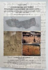 Construire en terre pendant la Guerre de cent ans. Les fortifications de Castelnaudary (Aude) vers 1355 - vers 1450