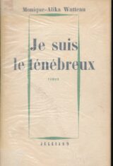 Je suis le ténébreux