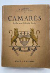 Camarès. Mille ans d'histoire locale