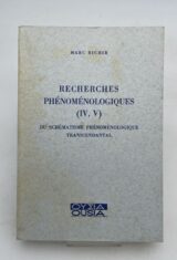Recherches phénoménologiques. IV, V. Du schématisme phénoménologique transcendantal