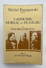 Cadoudal, Moreau et Pichegru par Emile Marco de Saint-Hilaire