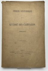 Précis historique de la guerre des Camisards 1702 - 1710