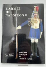 L'armée de Napoléon III. (1852-1870) Première partie.