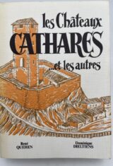 Les Chateaux Cathares ...et les autres. Les cinquante chateaux des Hautes Corbières
