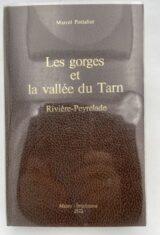 Les Gorges et la Vallée du Tarn. Rivière - Peyrelade