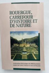 Rouergue, carrefour d'histoire et de nature