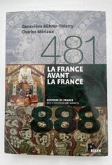 La France avant la France. 481-888