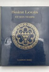 Saint Louis et son temps