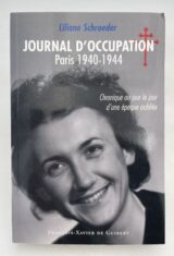 Journal d'occupation. Paris, 1940-1944. Chronique au jour le jour d'une époque oubliée